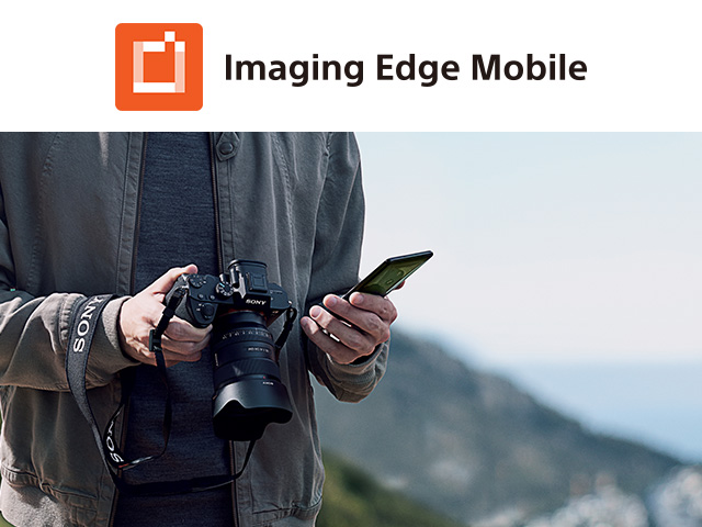 Imaging Edge Mobile (�C���[�W���O�G�b�W���o�C��)