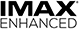 IMAX ENHANCED