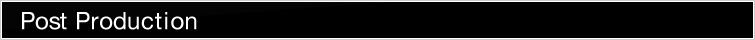 Post Production