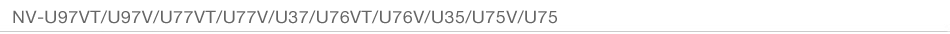 NV-U97VT/U97V/U77VT/U77V/U37/U76VT/U76V/U35/U75V/U75