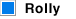 Rolly