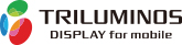 TRILUMINOS DISPLAY for mobile