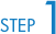 STEP 1