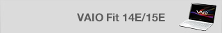 VAIO Fit 14E/15E